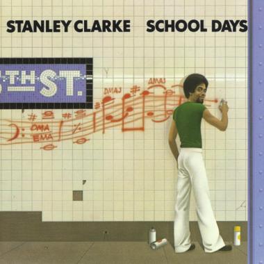 Stanley Clarke -  School Days